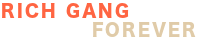 RICH GANG FOREVER